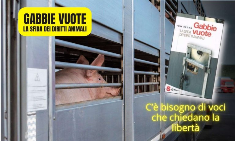 Gabbie vuote. La sfida dei diritti animali