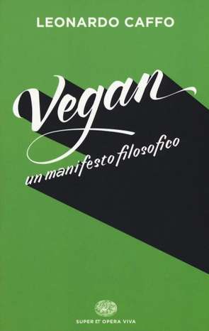 Copertina del libro: Vegan. Un Manifesto Filosofico